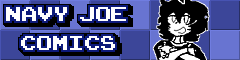 2 tone blue checkered backdrop. centered text on left half white with dark blue outline in retro font reading: NAVY JOE COMICS. black and white portrait of the mascot is on the right of the text